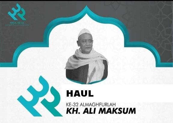 Refleksi Haul ke-32 Almaghfurlah KH. Ali Maksum #3